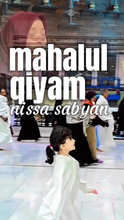 Nissa sabyan | Mahalul qiyam | official lirik lagu