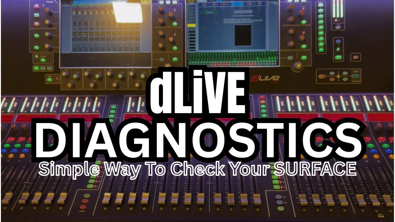 Diagnostics - Quick dLive surface check #dLive - YouTube