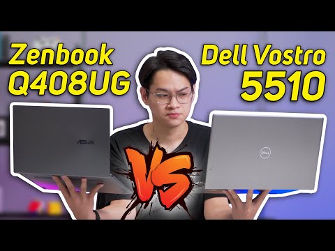 asus zenbook รุ่นไหนดี  2022 New  (So Sánh) Asus Zenbook Q408UG vs Dell Vostro 5510 (2021) Kẻ Tám lạng, Người 800 Gam !!!