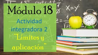 Módulo 18 semana 1 Actividad integradora 2 &quot;Limites y aplicación&quot; ⭐️ Prepa en línea SEP ⭐️