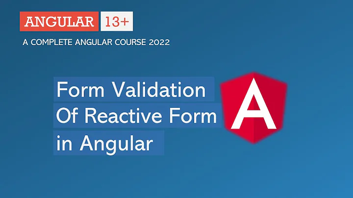 Form Validation of Reactive Forms | Reactive Form | Angular 13+