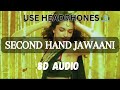 Second Hand Jawaani 8D Audio Cocktail Saif Ali Khan Deepika Padukone Diana Penty