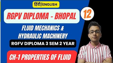 12 | Properties of Fluid | Fluid Mechanics | RGPV Diploma / Polytechnic 3Sem 2nd Year Mechanical