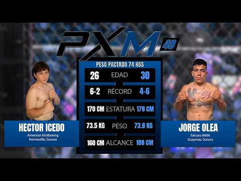 Hector Icedo Vs Jorge Olea - PXM 48