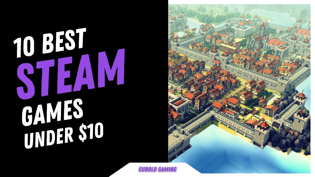 Top 10 Best Steam Games Under $10 Part 1
