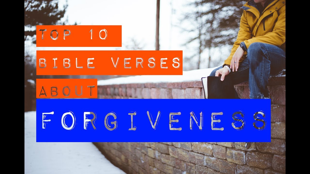 10 Bible Verses About Forgiveness - YouTube