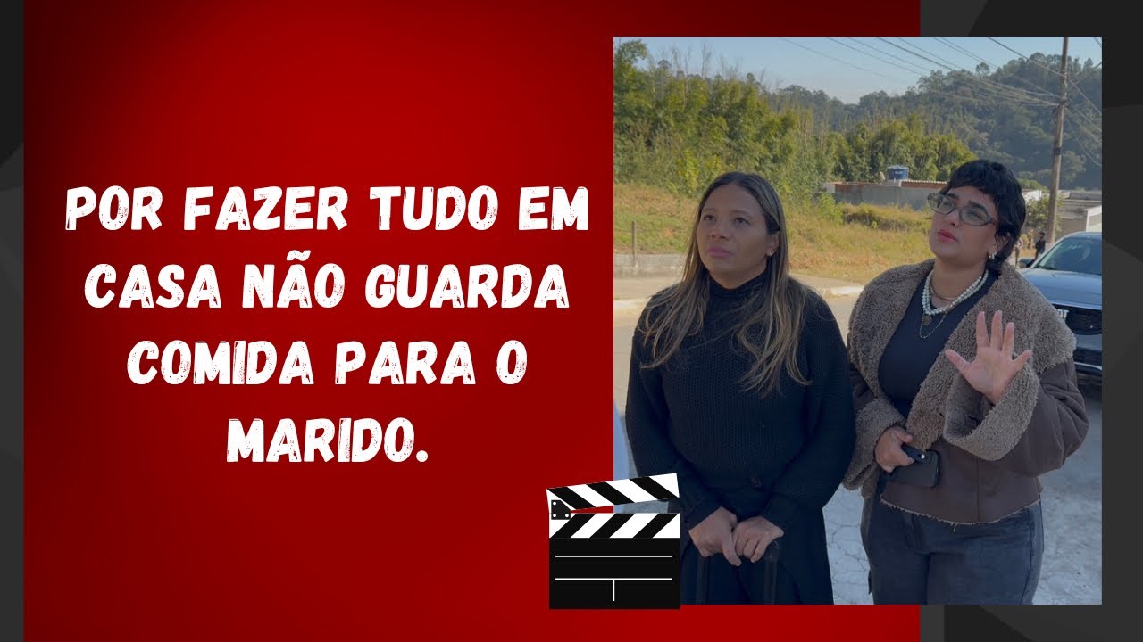 Por fazer tudo em casa não guarda comida para o marido.