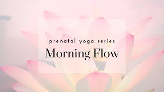 Prenatal Morning Flow