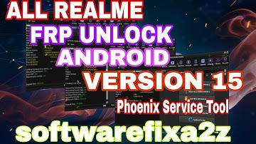 All Realme FRP Unlock Android 15 | Phoenix Service Tool 2025 | softwarefixa2z" #frpbypass #mdm #kg