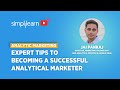 Analytic Marketing: Expert Tips To Becoming A Successful Analytical Marketer | Simplilearn