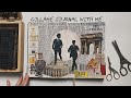 collage journal with me 📜✂️ | vintage europe