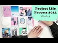 Project Life Process 2022- Week 4