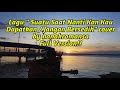 download Jangan Bersedih - Tiffany Kenanga Cover lirik by nanak romansa - Suatu saat nanti kan kau dapatkan - Nanak Romansa download Jangan Bersedih - Tiffany Kenanga Cover lirik by nanak romansa - Suatu saat nanti kan kau dapatkan - Nanak Romansa