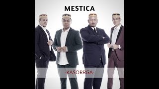 MESTICA - KASORRGA