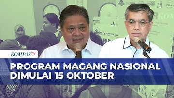 Persiapan Program Magang Nasional Bagi Mahasiswa & Fresh Graduate Dimulai 15 Oktober