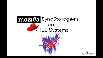 How to install Mozilla Syncstorage-RS on RHEL / Linux (CentOS ,RockyLinux, Fedora, etc.)