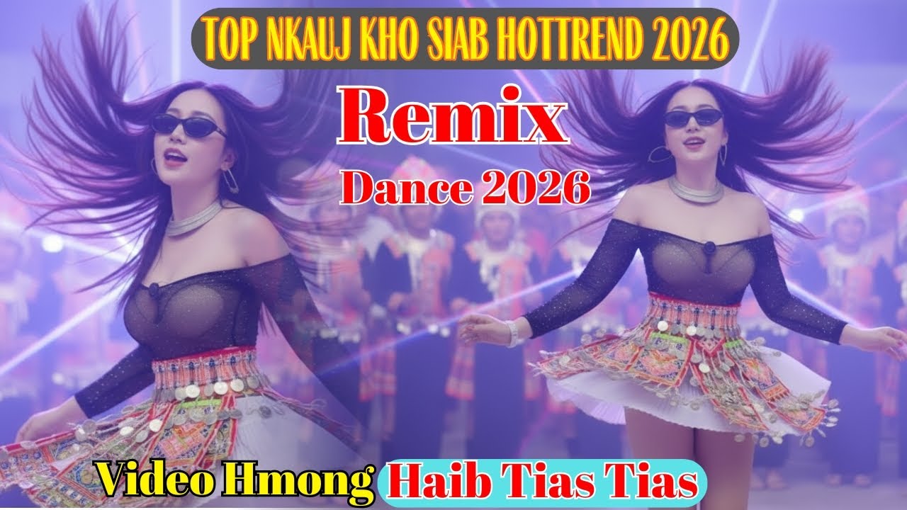 Top 5 Zaj Suab Nkauj Remix Bass Zoo Mloog Heev Dancer 2026 II 3Hmoob Music #suabkhosiab