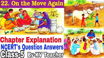 On The Move Again / Class-5 EVS Chapter Explanation NCERT Question Answers KV Teacher