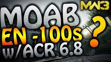 MW3: MOAB EN -100sec w/ ACR 6.8 on Resistance ?