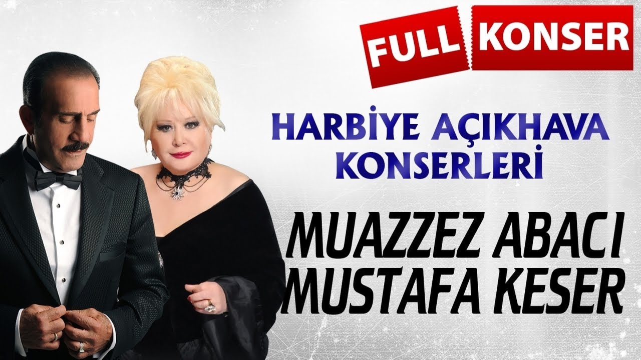 Konser : Muazzez Abaci - Mustafa Keser
