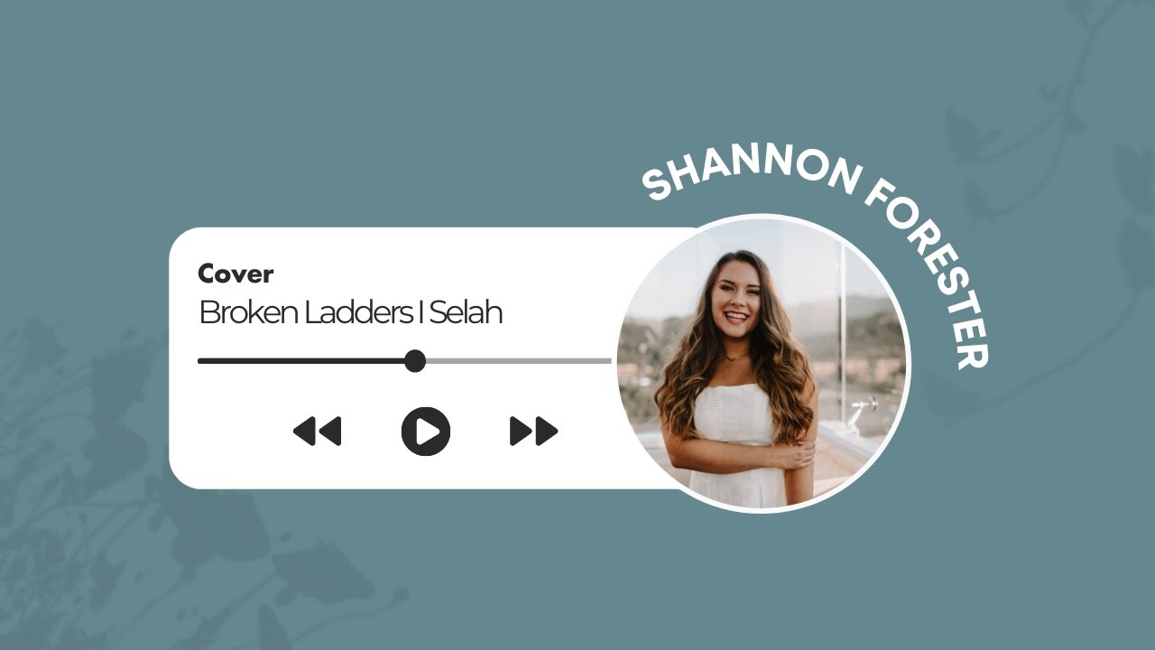 Broken Ladders Selah Cover by Shannon Forester YouTube