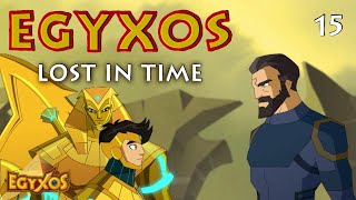 Egyxos - Episode 15 - Lost in Time