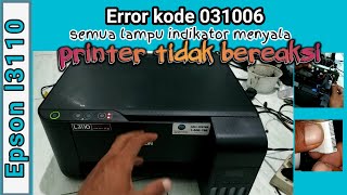 Epson l3110 semua lampu menyala dan printer tidak bereaksi