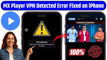 MX Player VPN Detected Problem 100% Fixed on iPhone/iPad | MX Player Watch Outside India on iPhone