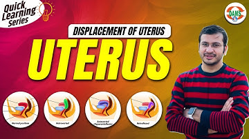 Displacement of Uterus | Quick Learning Series by Siddharth Sir | DAMS Nursing