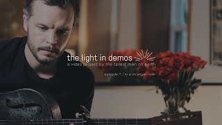 Vignette de la vidéo "The Tallest Man on Earth: "I'm a Stranger Now" | Ep. 7 of The Light in Demos"