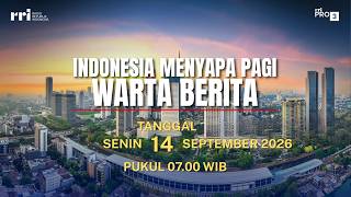 INDONESIA MENYAPA PAGI | PRO 3 RRI
