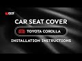 How to install EKR 2014-2019 toyota corolla seat covers