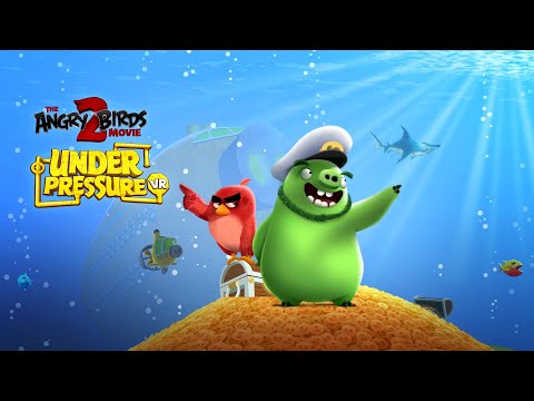 The Angry Birds Movie 2 VR: Under Pressure - Available Now!