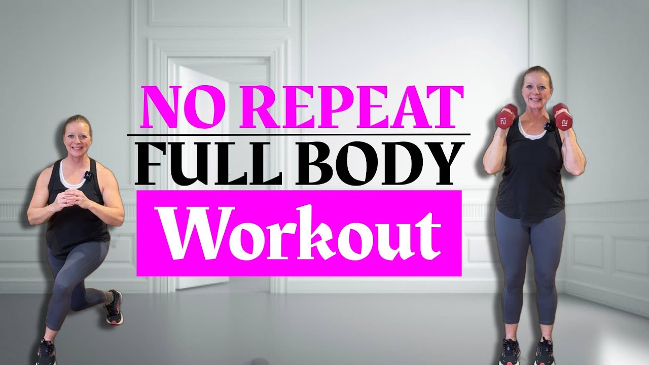 No Repeat Full Body Workout | At Home Workout For Women 50 - YouTube