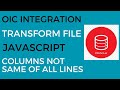 OIC Integration to Transform File using Javascript Function