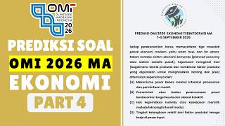 PART 4 PREDIKSI SOAL OMI 2026 EKONOMI TERINTEGRASI MA |  BUKAN SOAL ASLI OMI 2025 EKONOMI SMA #OMI