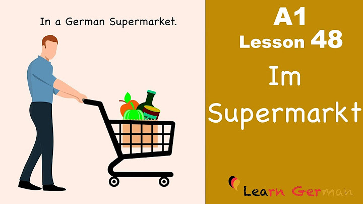 A1 - Lesson 48 | Im Supermarkt | In the supermarket | Learn German for beginners
