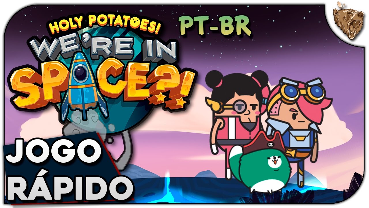 Jogo Rápido: Holy Potatoes: We're in Space - Gameplay Português Vamos Jogar PT-BR
