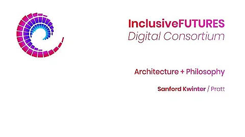 Digital Consortium Lecture - Architecture + Philosophy - Sanford Kwinter