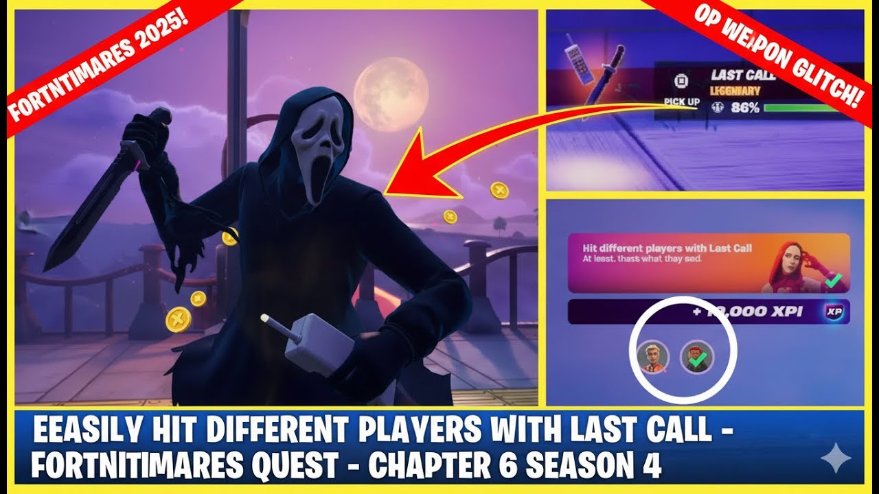 EASILY HIT DIFFERENT PLAYERS WITH LAST CALL in FORTNITE Fortnitemares Quest Guide Chapter 6 Season 4