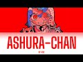Ashura Chan 阿修羅ちゃん By Ado Kan Rom Eng Lyrics