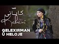 Kabanî Qelexirman û Heloje کابانی قەلەخرمان و هەلۆژە Kabanî Qelexirman û Heloje کابانی قەلەخرمان و هەلۆژە