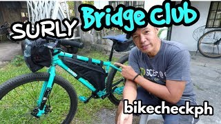 Surly: 2019 Bridge Club - bike check ph ( pinoy bike vlog )