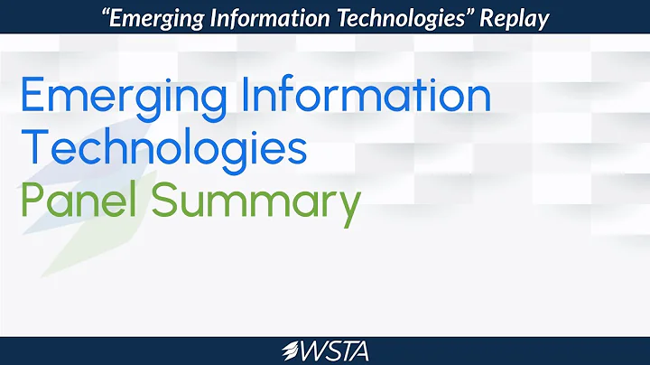 "Emerging Information Technologies" Panel Summary