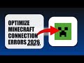 How To Optimize Minecraft Connection Errors 2026 (FULL TUTORIAL)