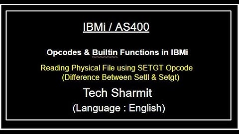 IBMi (AS400) Difference between Setgt and Setll opode in  RPGLE  | as400 beginner | Opcodes in rpgle