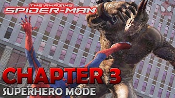 The Amazing Spider-Man ● Chapter 3 : In The Shadow Of Evils Pasts ● Walkthrough [1080p]