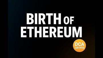 The Birth of Ethereum | From Idea to Turing-Complete Blockchain
