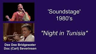 Doc Severinsen, Dee Dee Bridgewater: "Night in Tunisia"