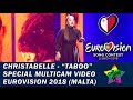 Christabelle - "Taboo" - Special Multicam video - Eurovision 2018 (Malta)